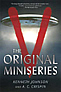 Novela V: THE ORIGINAL MINISERIES